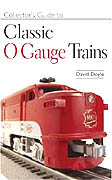 Collector’s Guide to Classic O-Gauge Trains