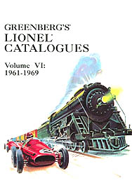 Greenberg's Lionel Catalogues: 1960-1969 Volume VI