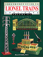 Greenberg's Guide to Lionel Trains, 1901-1942: Accessories