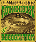 The Roundhouse of Recognition(TM) badge of honor with the Railroad Award Sites Program