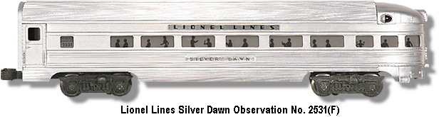 Lionel Lines Silver Dawn Observation Car No. 2531 Variation F