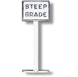 Marx Steep Grade Sign