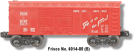 Lionel Trains Frisco Box Car No. 6014-85 Variation B