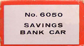 Lionel Savings Bank Box Car No. 6050 Box End