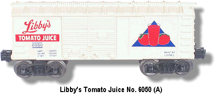 Lionel Trains Libby's Tomato Juice Box Car No. 6050 Variation A