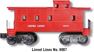 Lionel Lines Caboose No. 6007