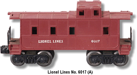 Lionel Lines Caboose No. 6017 Variation A