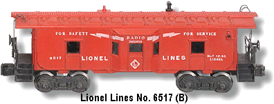 The Lionel Lines No. 6517 Bay Window Caboose B Variation (no underscores)