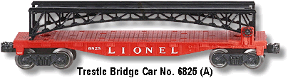 Lionel Trains Trestle Bridge Car No. 6825 Variation A