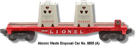 Atomic Waste Disposal Car No. 6805 Variation A